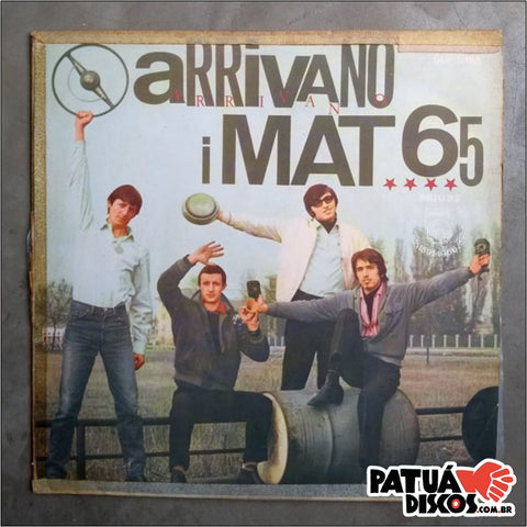 I Mat 65 - Arrivano I Mat 65 - LP