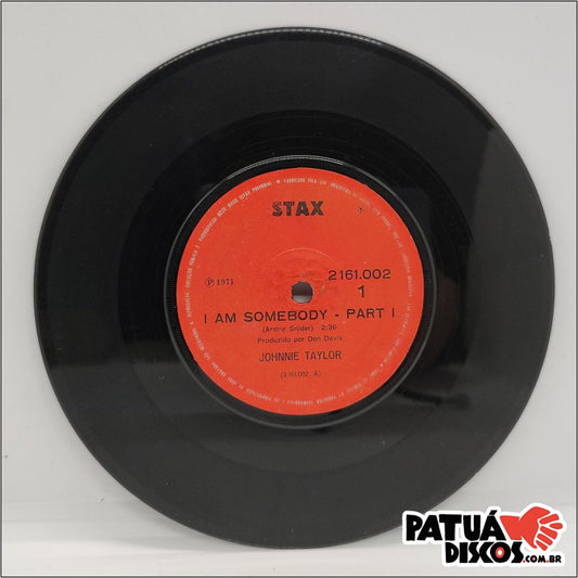 Johnnie Taylor - I Am Somebody - 7"