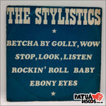 The Stylistics - Betcha By Golly, Wow - 7"
