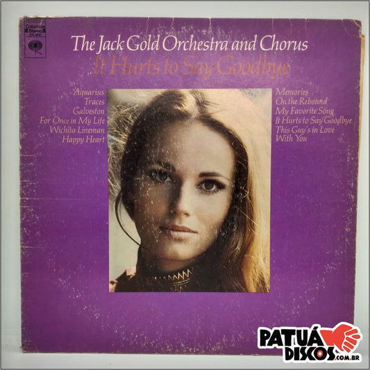 Jack Gold Orchestra & Chorus - It Hurts To Say Goodbye - LP