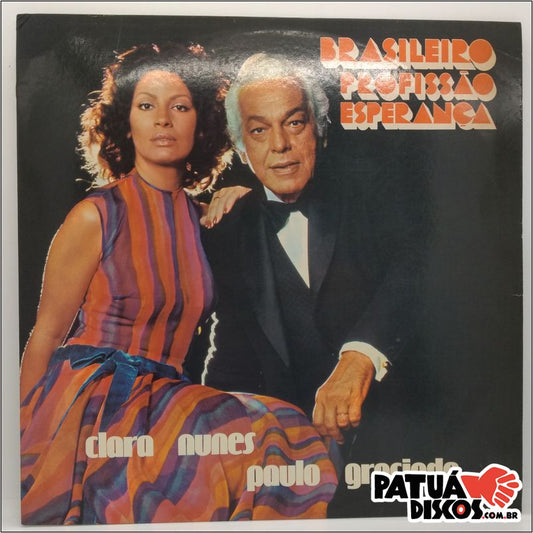 Clara Nunes E Paulo Gracindo - Brasileiro Profissão Esperança - LP