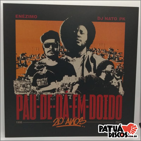 DJ Nato PK, Enézimo - Pau de Dá em Doido - 20 Anos - LP