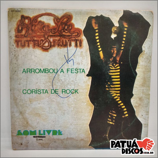 Rita Lee & Tutti Frutti - Arrombou A Festa / Corista De Rock - 7"