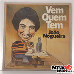 João Nogueira - Vem Quem Tem - LP