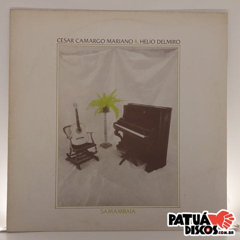 César Camargo Mariano & Helio Delmiro - Samambaia - LP