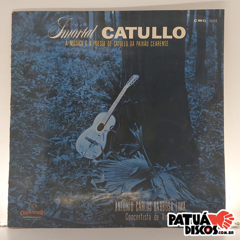 Antonio Carlos Barbosa Lima - Imortal Catullo - LP
