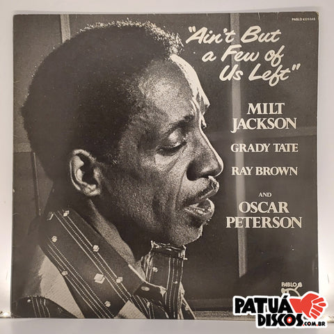 Milt Jackson - Ain't But A Few Of Us Left - LP