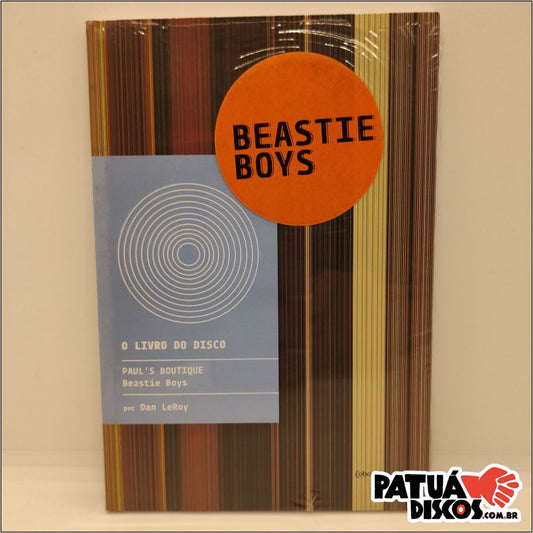 Dan LeRoy - O Livro do Disco: Paul's Boutique - Beastie Boys