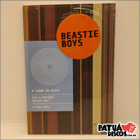 Dan LeRoy - O Livro do Disco: Paul's Boutique - Beastie Boys