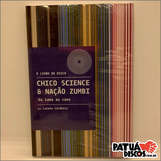 Lorena Calábria - The Book of Disco: Chico Science &amp; Nação Zumbi - From Lama to Chaos