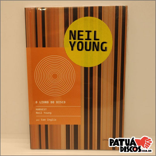 Sam Inglis - The Book of the Record: Harvest - Neil Young