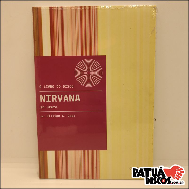 Gillian G. Gaar - The Book of Disco: Nirvana - In Utero